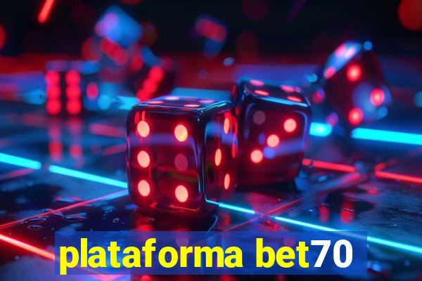 plataforma bet70